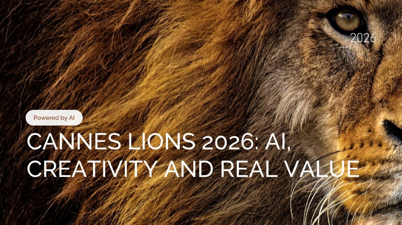 Cannes Lions 2026: AI Reality Check - The First Hype Is Over