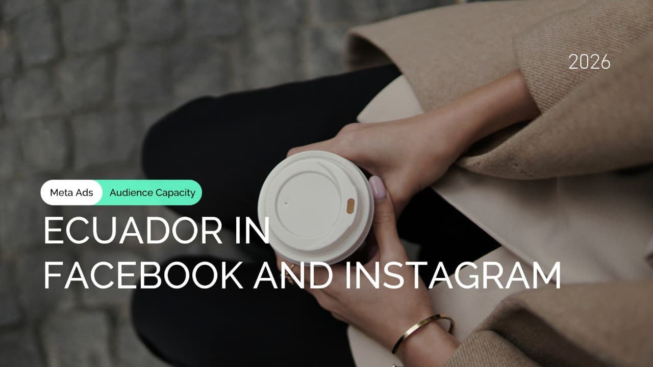 Ecuador Facebook and Instagram audience in Meta Ads: reach estimates and key segments