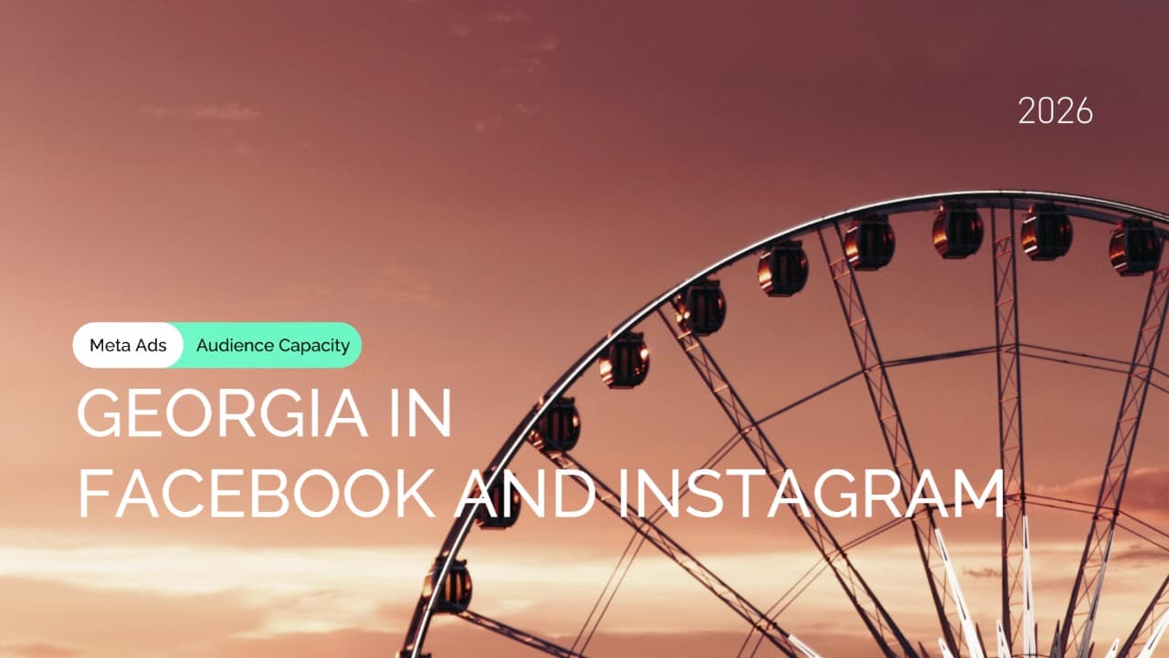 Facebook and Instagram Audience in Georgia for Meta Ads Targeting
