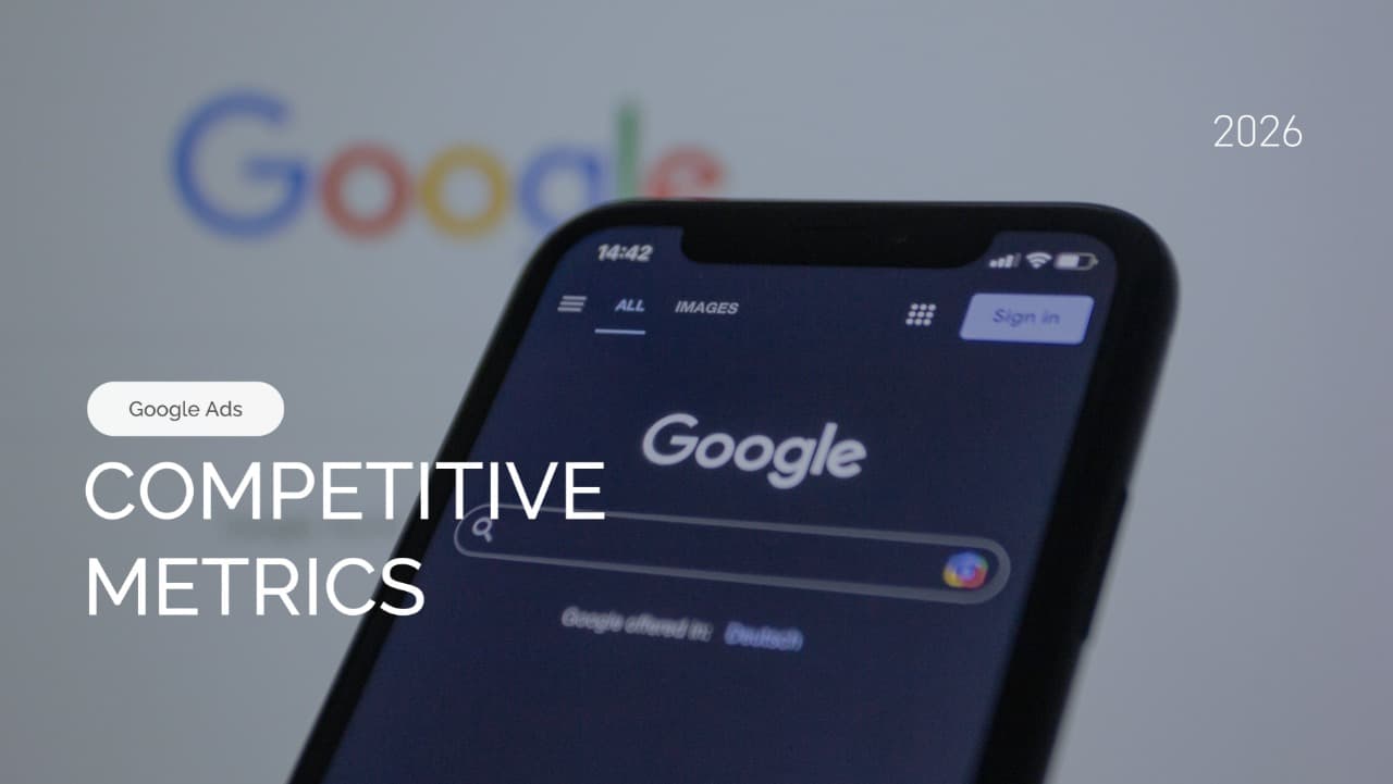 Google Ads Competitive Metrics: Impression Share, Lost IS, and Auction Insights