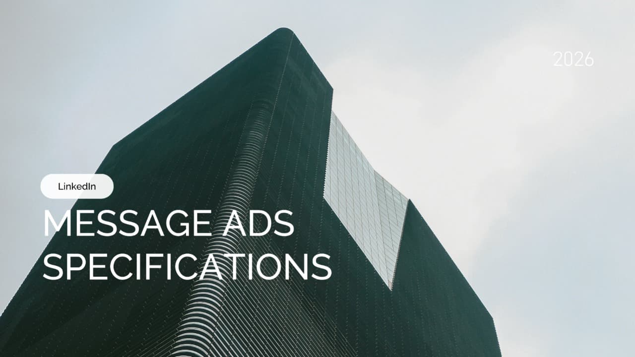 LinkedIn Message Ads: Complete Guide to Specs and Requirements