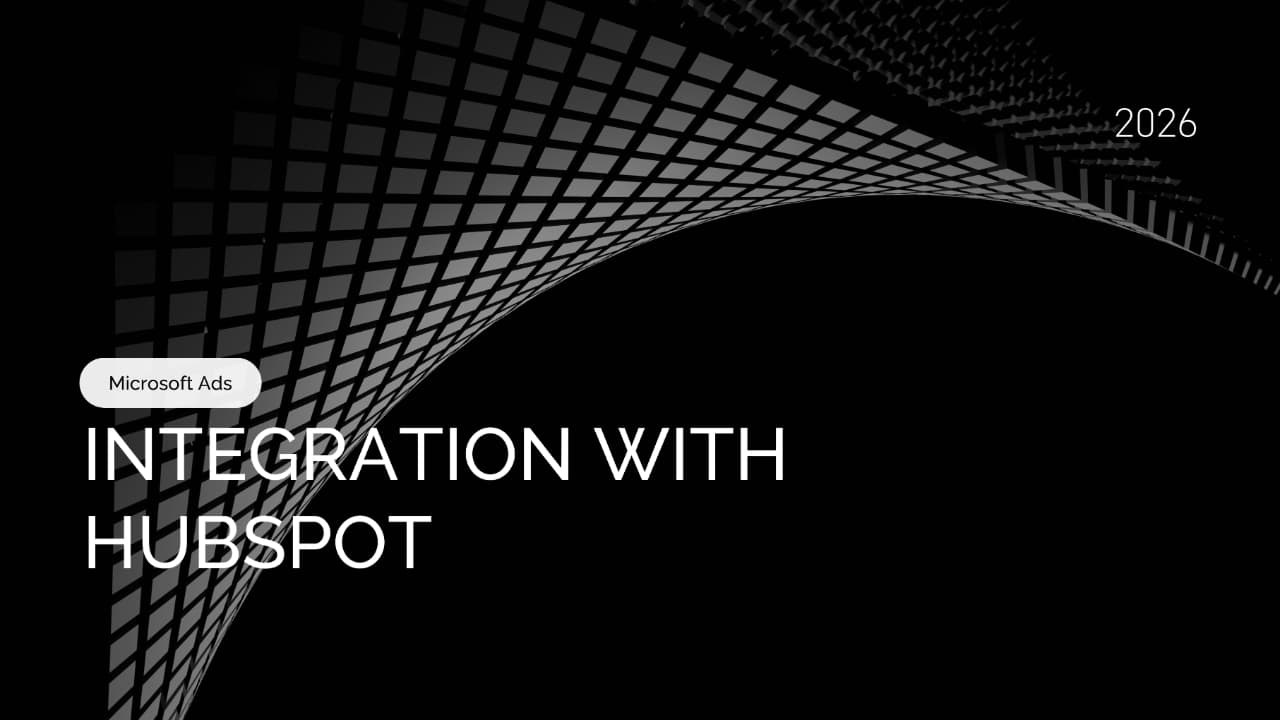 Microsoft Advertising Introduces HubSpot CRM Integration