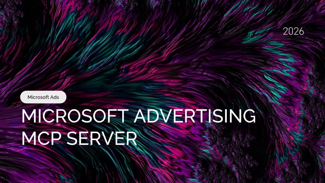Microsoft Advertising MCP Server: AI Workflows for Campaign Data