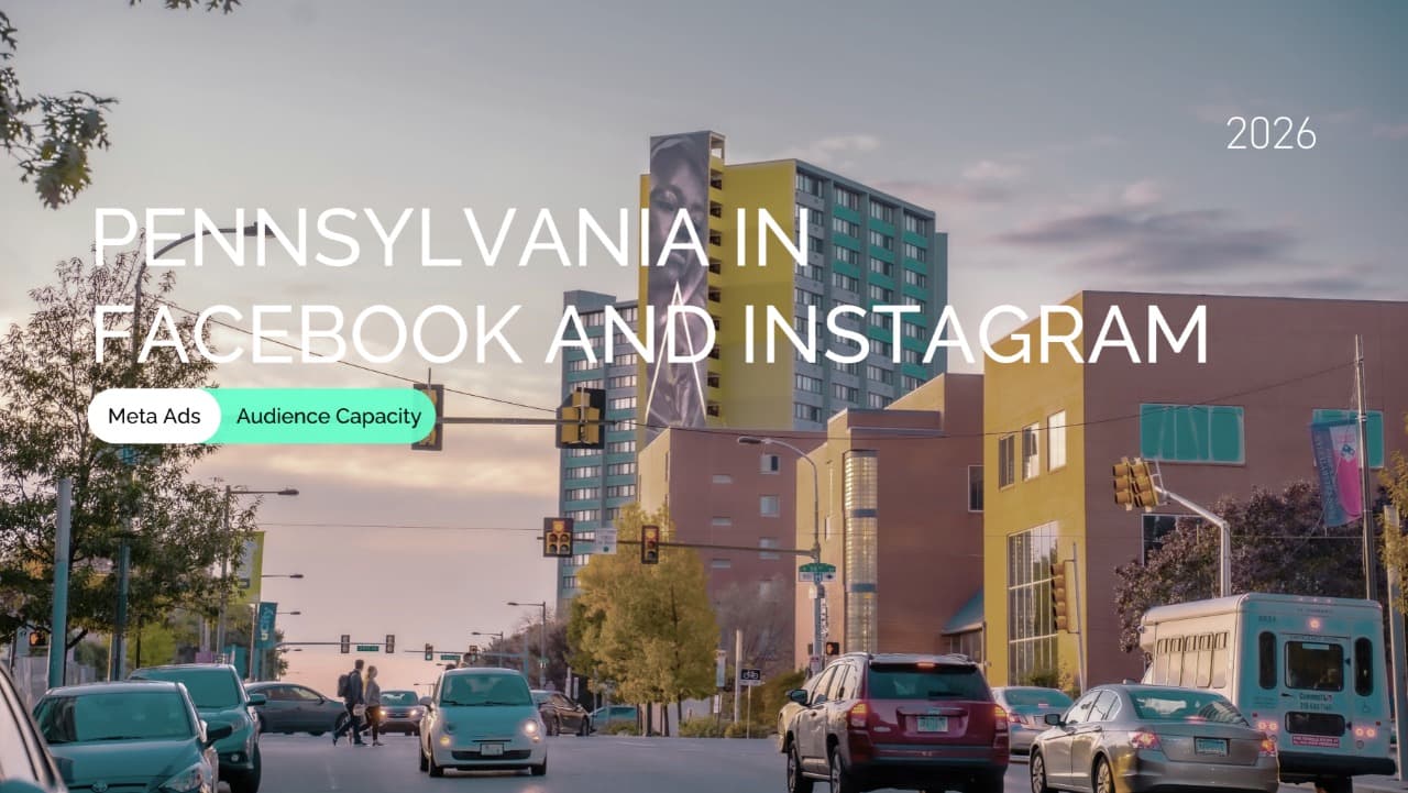 Facebook and Instagram Audience in Pennsylvania for Meta Ads: Size, Breakdown, and Targeting Layers