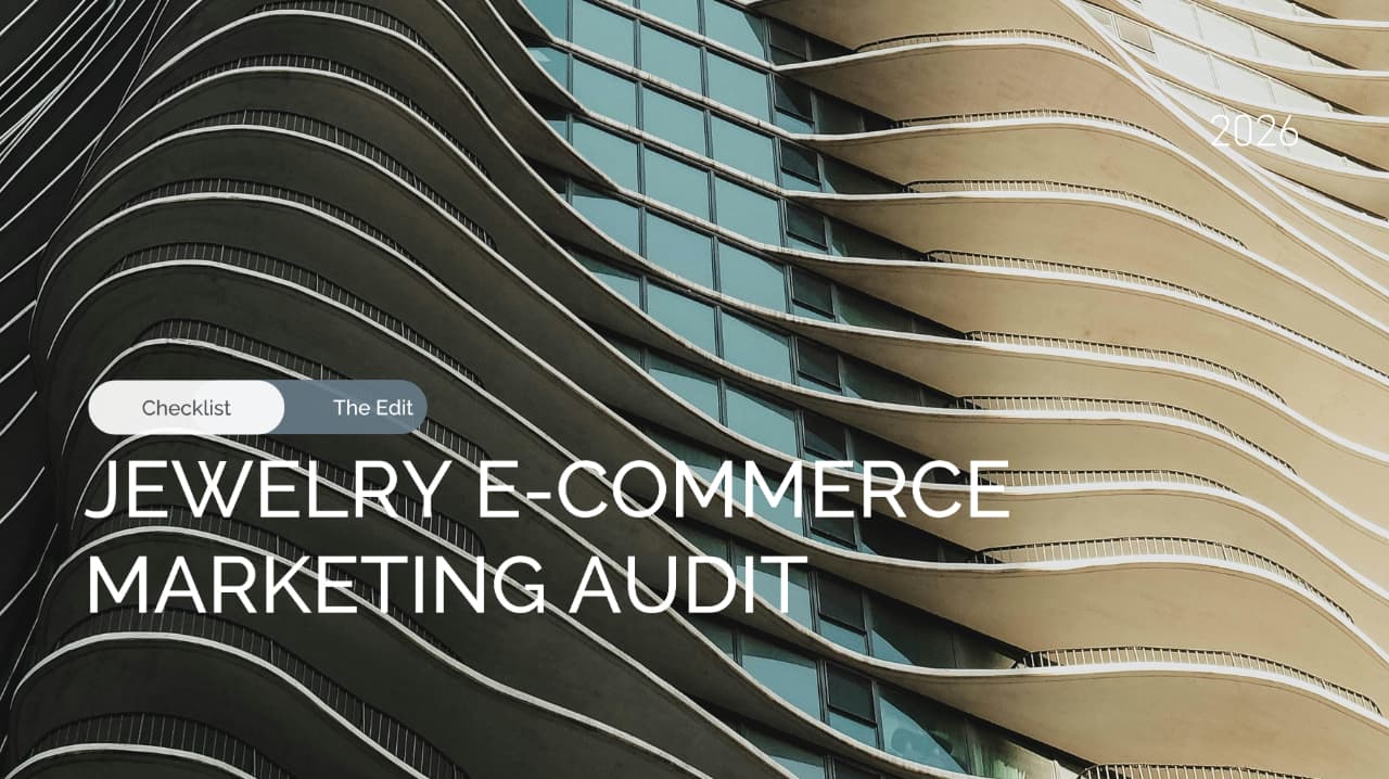 Performance Marketing Audit for Jewelry E-commerce: Complete Checklist