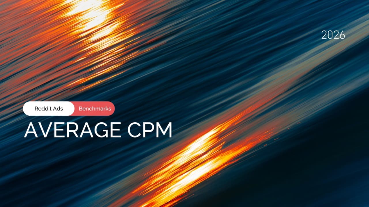 Reddit Ads CPM in the US: Benchmarks by Campaign Goal and Community Type
