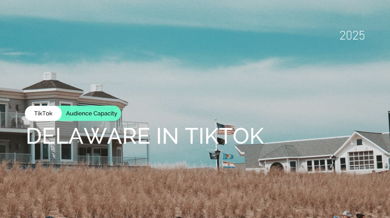 Explore Delaware TikTok Audience Coverage: 56% Penetration, Short Overview