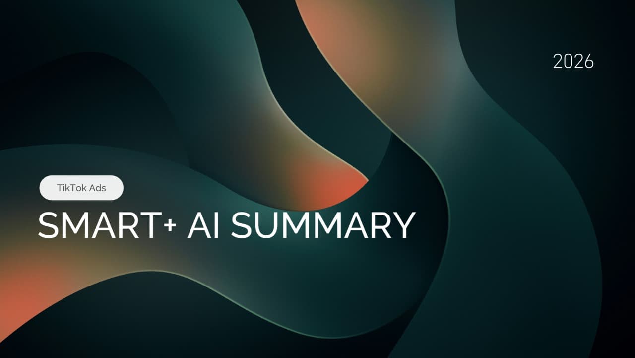 TikTok Smart+ Summary: AI Campaign Recommendations