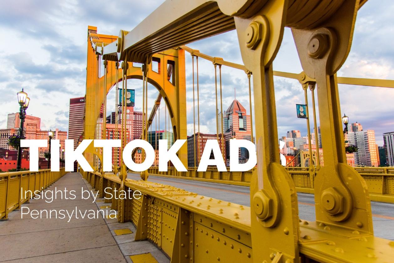 Learn More About Pennsylvania TikTok Audience: 4.7M Users, Landscape Overview