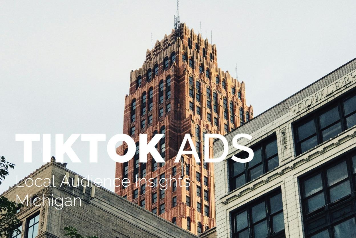 Discover Michigan TikTok Audience Coverage: 45% of Adults, Audience Insights