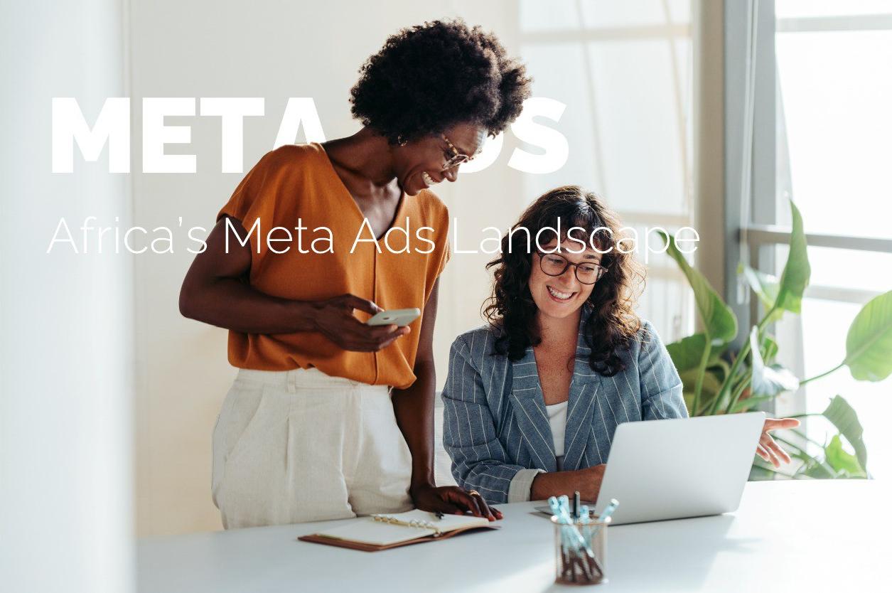 Africa’s Meta Ads Landscape: Audience Sizes on Facebook, Instagram & Audience Network