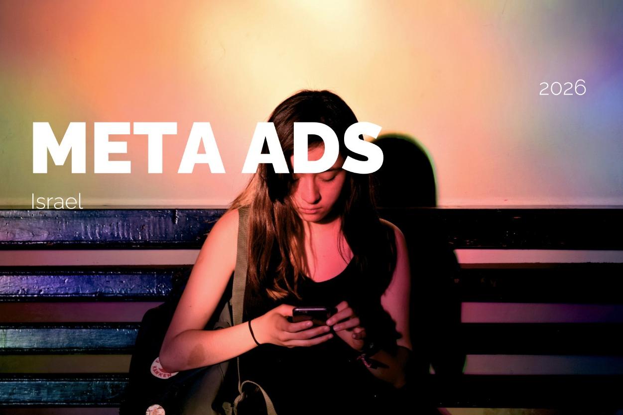 Meta Ads audience in Israel: Broad 18+ plus Shoppers, Travelers, Parents, and Tech segments