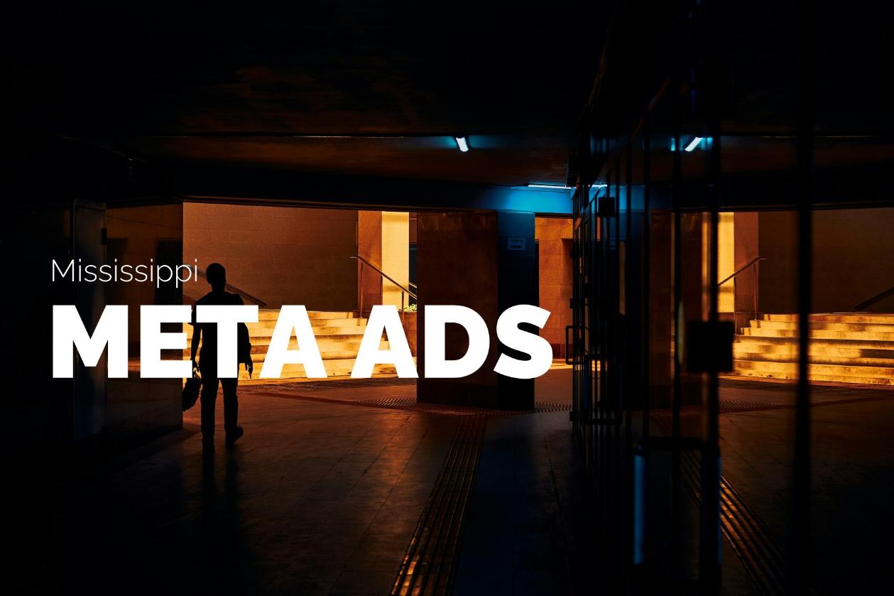 Mississippi FB & IG Audience in Meta Ads 2026