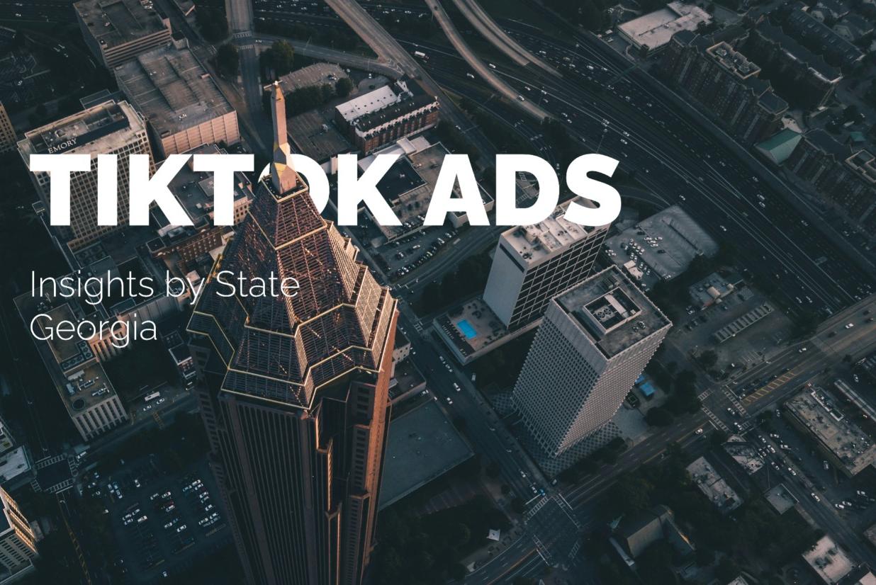 Explore Georgia’s TikTok Audience: 63% Penetration, Full Insights Report