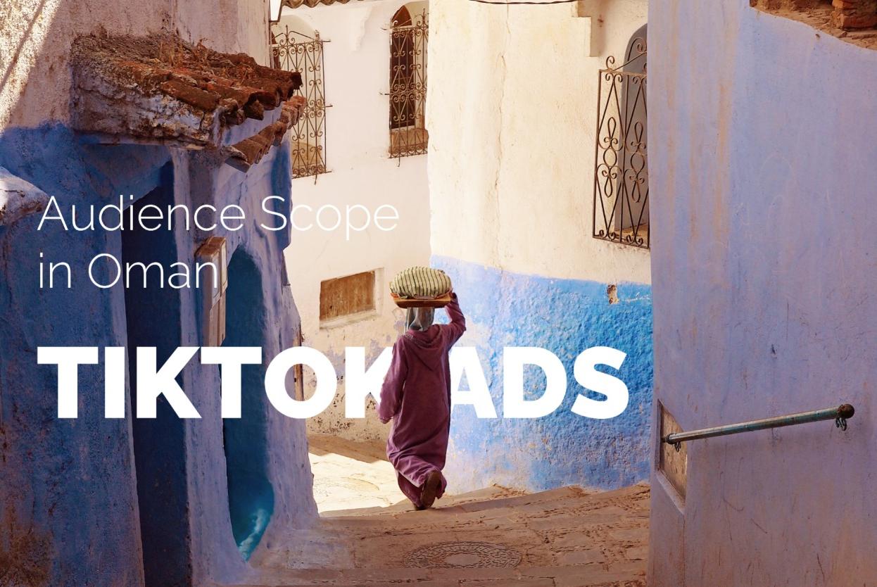 TikTok Audience Insights: Oman 2025
