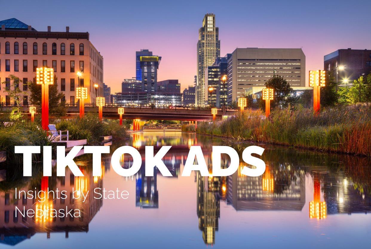 Learn More About Nebraska TikTok Audience: 781K Users, Short Overview